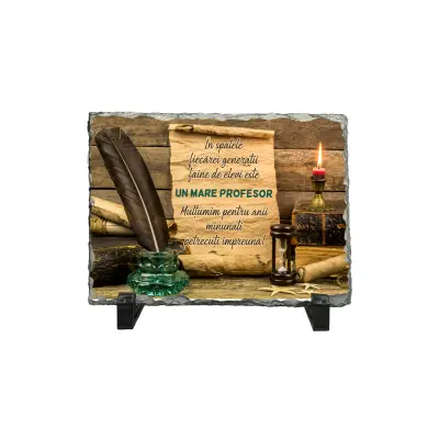 Un mare profesor, piatra ardezie personalizata, cu mesaj model, pa097